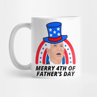 Joe Biden Merry 4th Of Father's Day 4th of July Mug